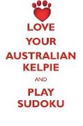 LOVE YOUR AUSTRALIAN KELPIE AND PLAY SUDOKU AUSTRALIAN KELPIE SUDOKU LEVEL 1 of 15