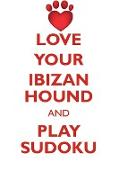 LOVE YOUR IBIZAN HOUND AND PLAY SUDOKU IBIZAN HOUND SUDOKU LEVEL 1 of 15