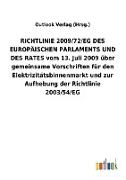 RICHTLINIE2009/72/EGDES EUROPÄISCHEN PARLAMENTS UND DES RATES vom 13.Juli 2009 über gemeinsame Vorschriften für den Elektrizitätsbinnenmarkt und zur Aufhebung der Richtlinie 2003/54/EG