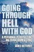 Going Through Hell With God