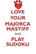 LOVE YOUR MAJORCA MASTIFF AND PLAY SUDOKU PERRO DE PRESA MALLORQUIN SUDOKU LEVEL 1 of 15