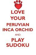 LOVE YOUR PERUVIAN INCA ORCHID AND PLAY SUDOKU PERUVIAN INCA ORCHID SUDOKU LEVEL 1 of 15