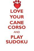 LOVE YOUR CANE CORSO AND PLAY SUDOKU CANE CORSO SUDOKU LEVEL 1 of 15