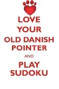 LOVE YOUR OLD DANISH POINTER AND PLAY SUDOKU OLD DANISH POINTER SUDOKU LEVEL 1 of 15