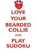 LOVE YOUR BEARDED COLLIE AND PLAY SUDOKU BEARDED COLLIE SUDOKU LEVEL 1 of 15