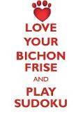 LOVE YOUR BICHON FRISE AND PLAY SUDOKU BICHON FRISE SUDOKU LEVEL 1 of 15