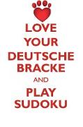 LOVE YOUR DEUTSCHE BRACKE AND PLAY SUDOKU DEUTSCHE BRACKE SUDOKU LEVEL 1 of 15