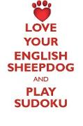 LOVE YOUR ENGLISH SHEEPDOG AND PLAY SUDOKU OLD ENGLISH SHEEPDOG SUDOKU LEVEL 1 of 15