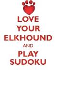 LOVE YOUR ELKHOUND AND PLAY SUDOKU NORWEGIAN ELKHOUND SUDOKU LEVEL 1 of 15