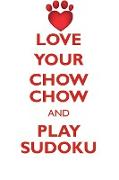 LOVE YOUR CHOW CHOW AND PLAY SUDOKU CHOW CHOW SUDOKU LEVEL 1 of 15