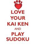 LOVE YOUR KAI KEN AND PLAY SUDOKU KAI KEN SUDOKU LEVEL 1 of 15