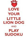 LOVE YOUR LITTLE LION DOG AND PLAY SUDOKU LITTLE LION DOG SUDOKU LEVEL 1 of 15