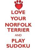 LOVE YOUR NORFOLK TERRIER AND PLAY SUDOKU NORFOLK TERRIER SUDOKU LEVEL 1 of 15