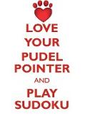 LOVE YOUR PUDEL POINTER AND PLAY SUDOKU PUDEL POINTER SUDOKU LEVEL 1 of 15