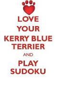 LOVE YOUR KERRY BLUE TERRIER AND PLAY SUDOKU KERRY BLUE TERRIER SUDOKU LEVEL 1 of 15