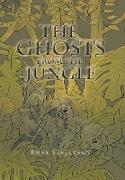 The Ghosts from the Jungle