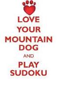 LOVE YOUR MOUNTAIN DOG AND PLAY SUDOKU ATLAS MOUNTAIN DOG SUDOKU LEVEL 1 of 15