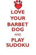 LOVE YOUR BARBET DOG AND PLAY SUDOKU BARBET DOG SUDOKU LEVEL 1 of 15