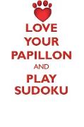 LOVE YOUR PAPILLON AND PLAY SUDOKU PAPILLON SUDOKU LEVEL 1 of 15