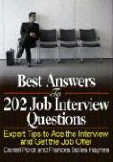 Best Answers to 202 Job Interview Questions: Expert Tips to Ace the Interview and Get the Job Offer