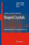 Shaped Crystals