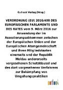 VERORDNUNG (EU) 2016/400 vom 9. März 2016 zur Anwendung der im Assoziierungsabkommen zwischen der Europäischen Union und der Europäischen Atomgemeinschaft und ihren Mitgliedstaaten einerseits und der Republik Moldau andererseits vorgesehenen Schutzklausel