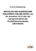 BESCHLUSS DES EUROPÄISCHEN PARLAMENTS UND DES RATES vom 20. November 2013 über die Inanspruchnahme des Flexibilitätsinstruments (2014/94/EU)