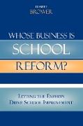 Whose Business Is School Reform?