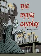 Pocket Chillers Year 6 Horror Fiction: Book 1 - The Dying Candles