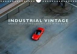 INDUSTRIAL VINTAGE - Graue Industriegeschichte wird bunt (Wandkalender 2019 DIN A4 quer)