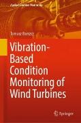 Vibration-Based Condition Monitoring of Wind Turbines