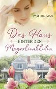 Das Haus hinter den Magnolienblüten