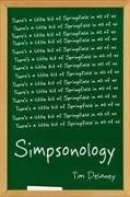 Simpsonology: There's a Little Bit of Springfield in All of Us