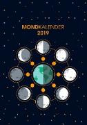 Der Monkalender 2019 - Terminplaner und Terminkalender mit Mondphasen