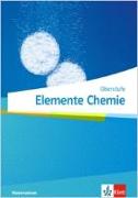Elemente Chemie Oberstufe. Ausgabe Niedersachsen. Schülerbuch Klassen 11-13 (G9)