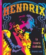 Hendrix : la historia ilustrada