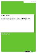 Risikomanagement nach der ISO 31000