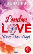 London Love - Herz über Kopf (Chick- Lit, Liebe)