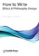 How to Write Ethics & Philosophy Essays