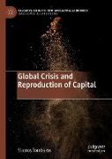 Global Crisis and Reproduction of Capital