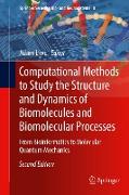 Computational Methods to Study the Structure and Dynamics of Biomolecules and Biomolecular Processes