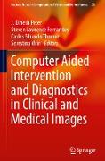 Computer Aided Intervention and Diagnostics in Clinical and Medical Images