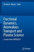 Fractional Dynamics, Anomalous Transport and Plasma Science