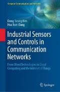 Industrial Sensors and Controls in Communication Networks