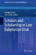 Scholars and Scholarship in Late Babylonian Uruk