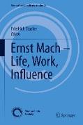 Ernst Mach – Life, Work, Influence