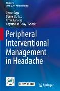 Peripheral Interventional Management in Headache