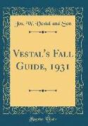Vestal's Fall Guide, 1931 (Classic Reprint)
