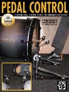 Pedal Control: Achieving Speed, Control, Power, and Endurance for the Feet, Book & Online Video/Audio [With CDROM]