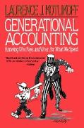 Generational Accounting: Knowing Who Pays, and When, for What We Spend